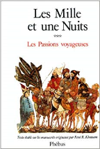 Les mille et une nuits. TOME 3. Les passions voyageuses.
